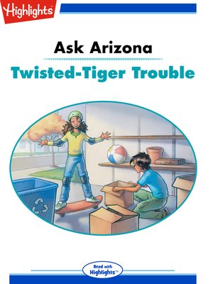cover image of Ask Arizona: Twisted Tiger Trouble